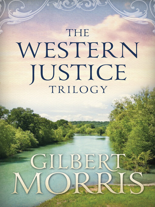 Title details for The Western Justice Trilogy by Gilbert Morris (Deceased) - Wait list